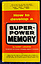 How To Develop A Super Power Memory